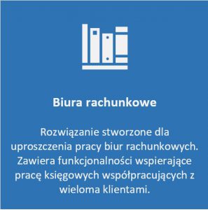 moduł BR - funkcjonalności wspierające pracę biur rachunkowych