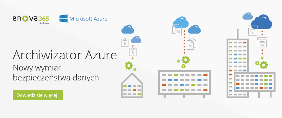 Archiwizator Azure - Nowy wymiar bezpieczeństwa danych